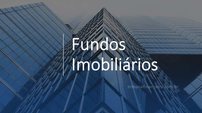 FUNDOS IMOBILIÁRIOS: veja as melhores opções para investir em agosto - Reprodução