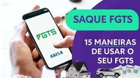 FGTS 2025: 15 Maneiras Inteligentes de como usar, sacar, investir e comprar imóvel com segurança - Imagem: Reprodução - Edição: Tribuna Financeira