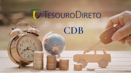 Tesouro Direto ou CDB: qual rende mais hoje e vale a pena - Imagem: Reprodução - Edição: Tribuna Financeira